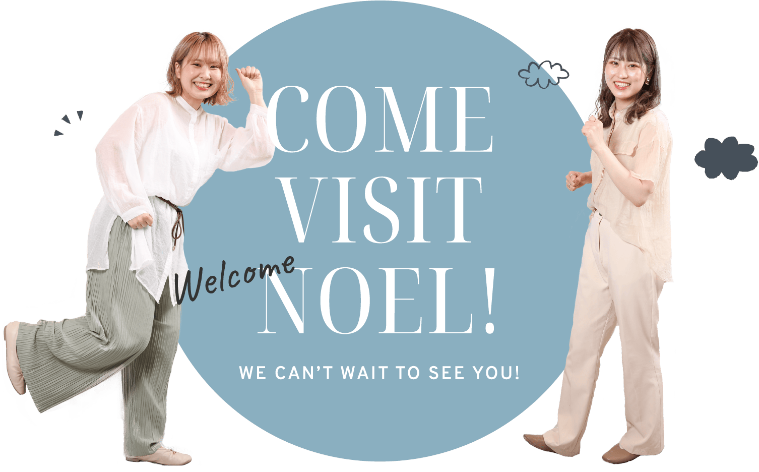 COME VISIT NOEL!